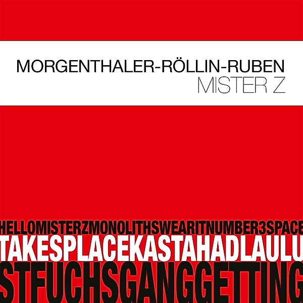 Mister Z, Robert Morgenthaler & Röllin Urs & Ruben Tanel