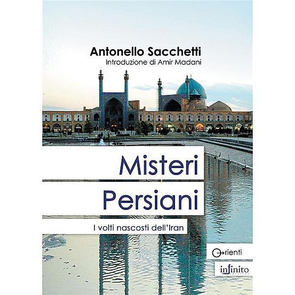 Misteri persiani / Orienti, Antonello Sacchetti