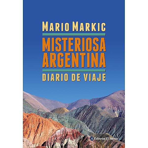 Misteriosa Argentina, Mario Markic