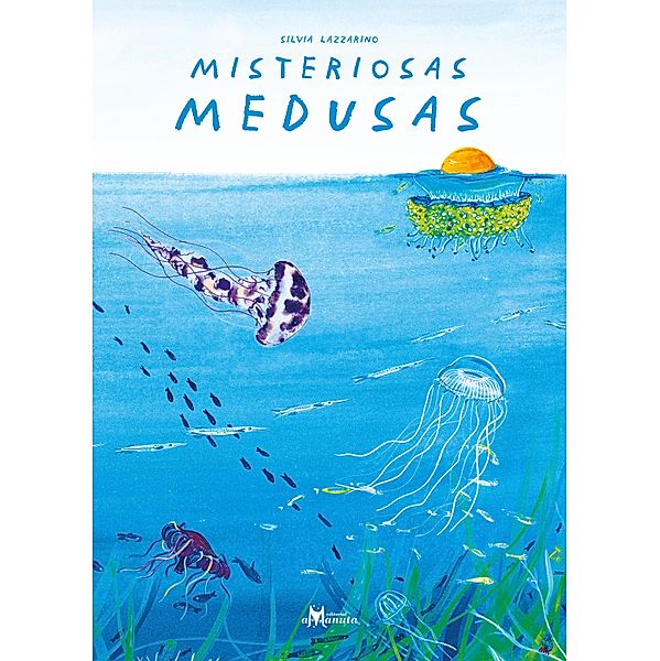 Misteriosas medusas, Silvia Lazzarino