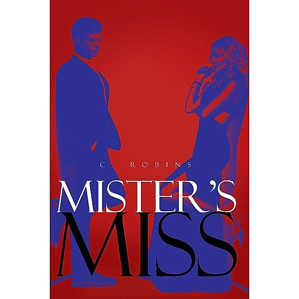 Mister's Miss, C. Robins