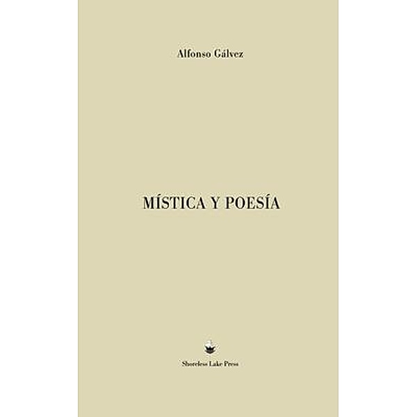 Mística y Poesía, Alfonso Gálvez