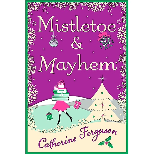 Mistletoe and Mayhem, Catherine Ferguson