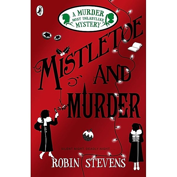 Mistletoe and Murder, Robin Stevens