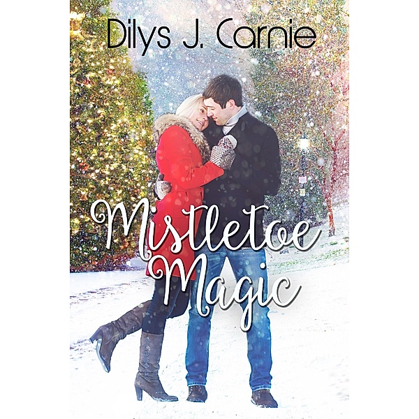 Mistletoe Magic, Dilys J. Carnie