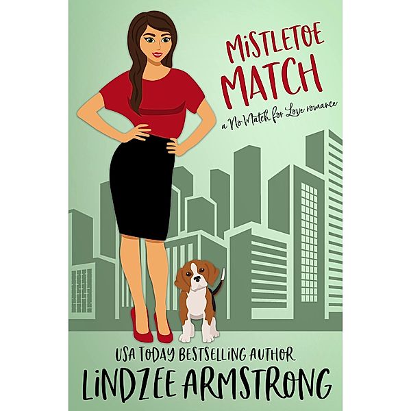 Mistletoe Match (No Match for Love, #11) / No Match for Love, Lindzee Armstrong