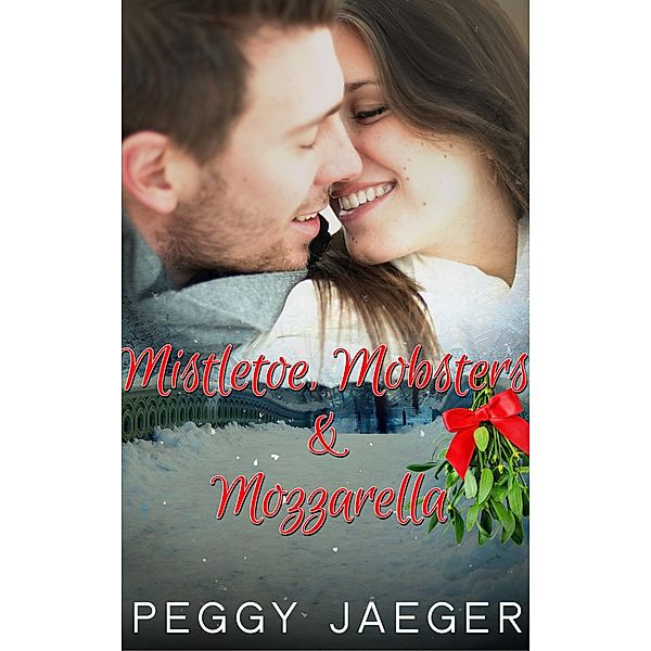Mistletoe, Mobsters, & Mozzarella, Peggy Jaeger