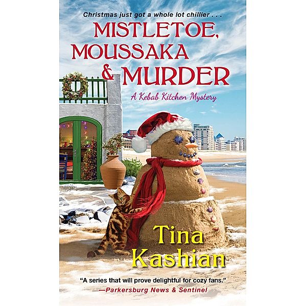 Mistletoe, Moussaka, and Murder / A Kebab Kitchen Mystery Bd.5, Tina Kashian