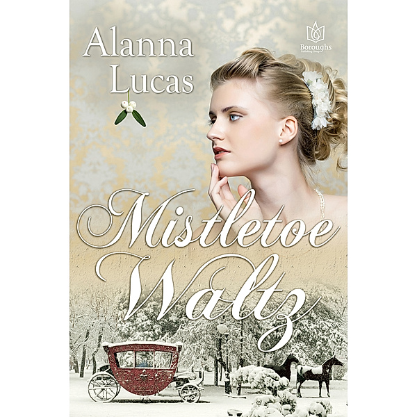 Mistletoe Waltz, Alanna Lucas