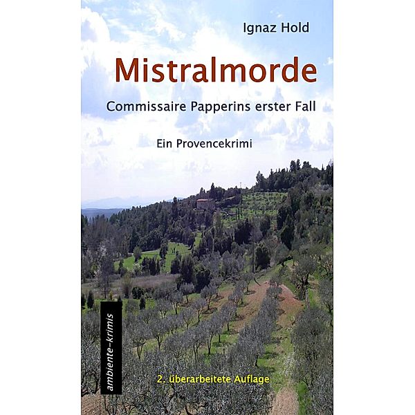 Mistralmorde, Ignaz Hold