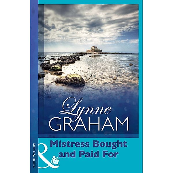 Mistress Bought and Paid For / Mistress to a Millionaire Bd.27, Lynne Graham