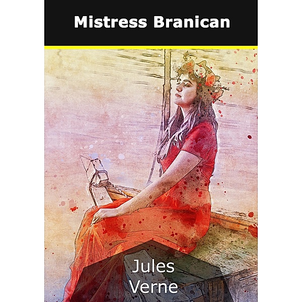 Mistress Branican, Jules Verne