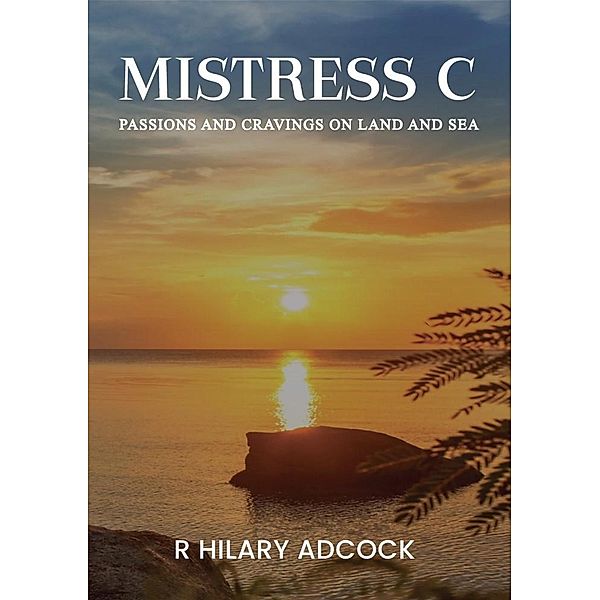 Mistress C, R. Hilary Adcock