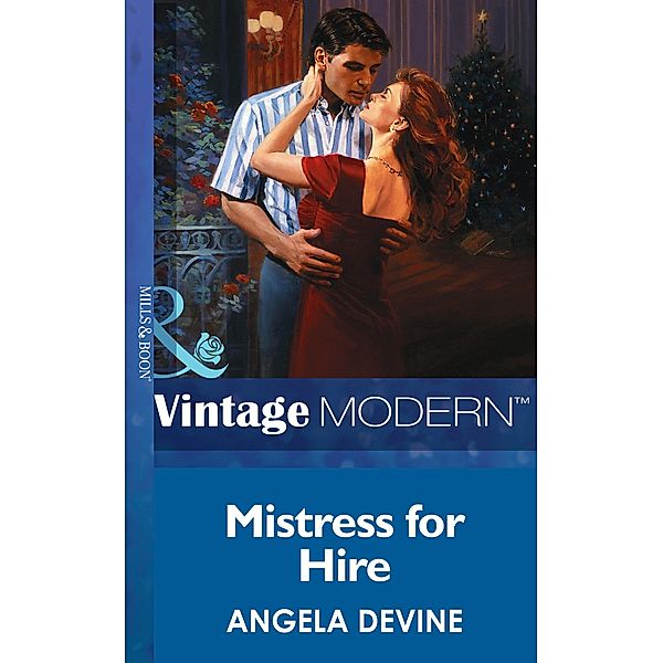 Mistress For Hire (Mills & Boon Modern) / Mills & Boon Modern, Angela Devine