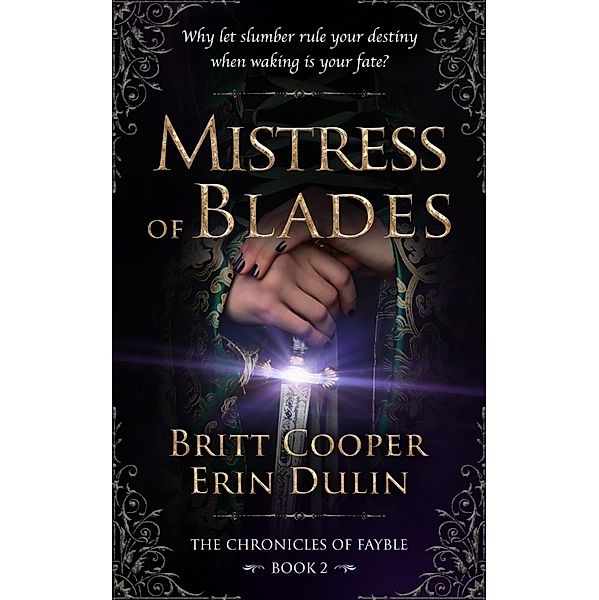 Mistress of Blades / The Chronicles of Fayble Bd.2, Britt Cooper, Erin Dulin