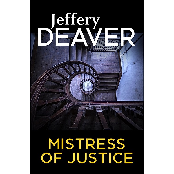 Mistress of Justice, Jeffery Deaver