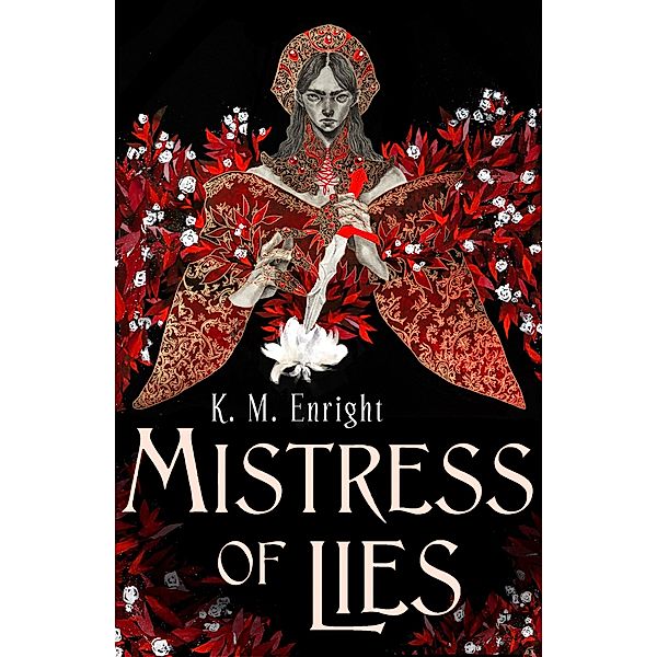 Mistress of Lies / The Age of Blood, K. M. Enright