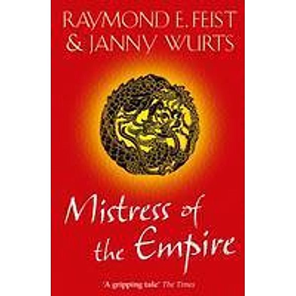 Mistress of the Empire, Raymond E. Feist, Janny Wurts