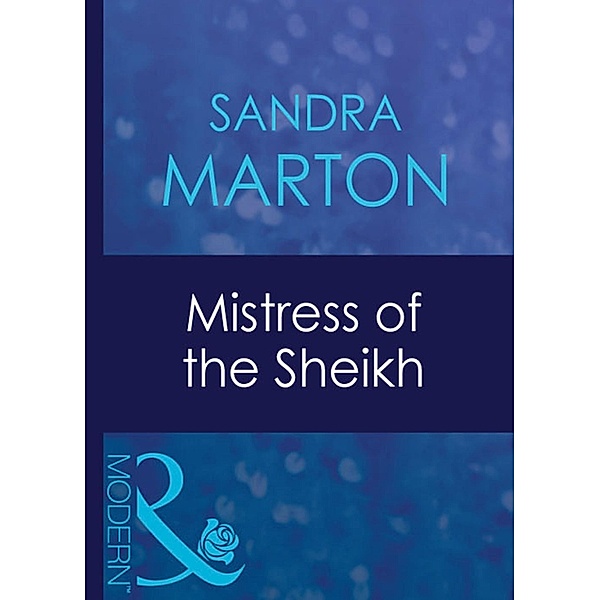 Mistress Of The Sheikh (Mills & Boon Modern) (The Barons, Book 7) / Mills & Boon Modern, Sandra Marton
