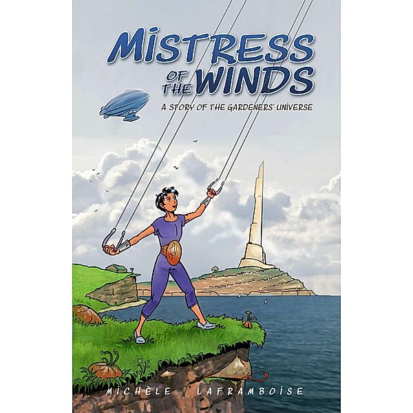Mistress of the Winds, Michèle Laframboise