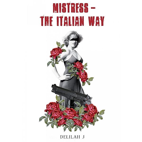 Mistress - The Italian way, Delilah Jay