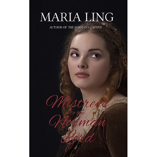 Mistress to the Norman Lord, Maria Ling