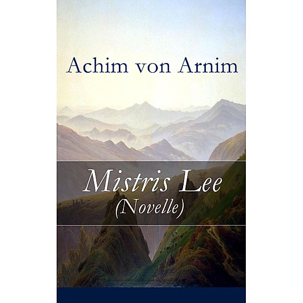 Mistris Lee (Novelle), Achim von Arnim