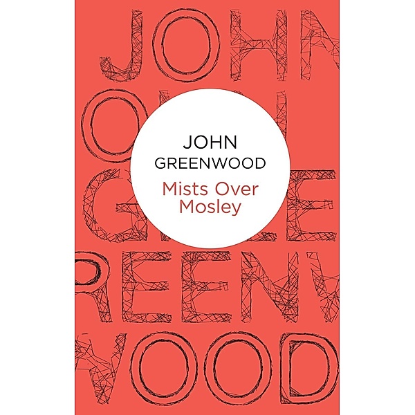 Mists Over Mosley / Inspector Mosley Bd.4, John Greenwood