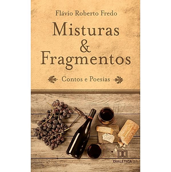 Misturas & fragmentos, Flávio Roberto Fredo