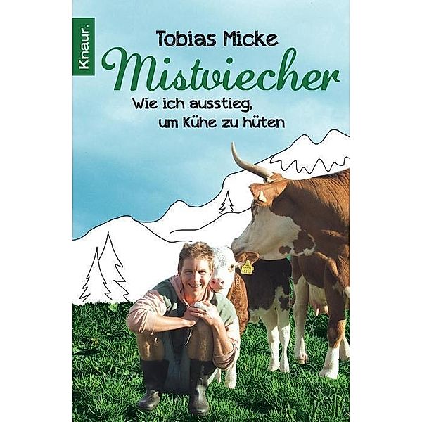 Mistviecher, Tobias Micke