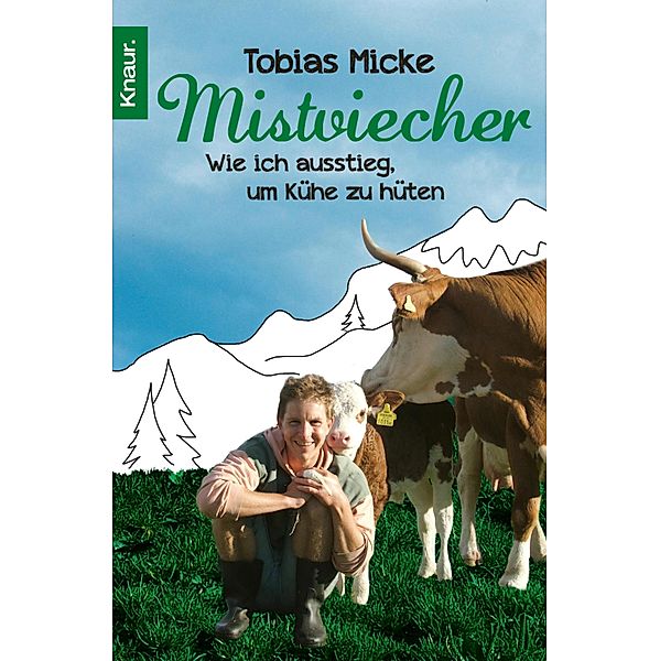 Mistviecher, Tobias Micke