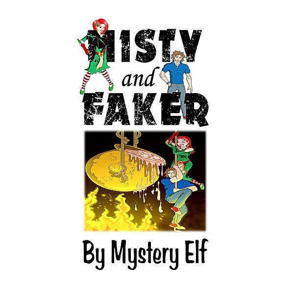 Misty and Faker, Mystery Elf