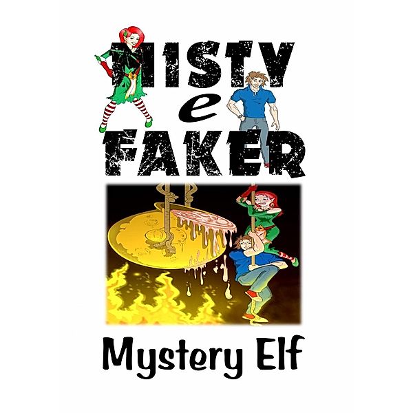 Misty e Faker, Mystery Elf