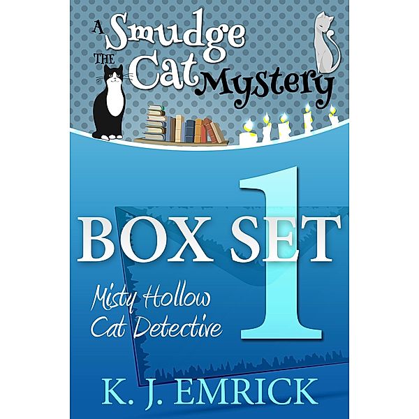 Misty Hollow Cat Detective Box Set 1 (A Smudge the Cat Mystery, #1) / A Smudge the Cat Mystery, K. J. Emrick