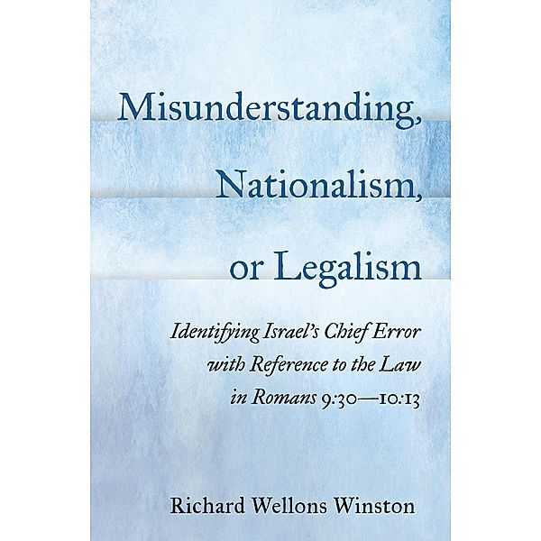 Misunderstanding, Nationalism, or Legalism, Richard Wellons Winston