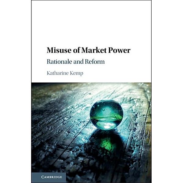 Misuse of Market Power, Katharine Kemp