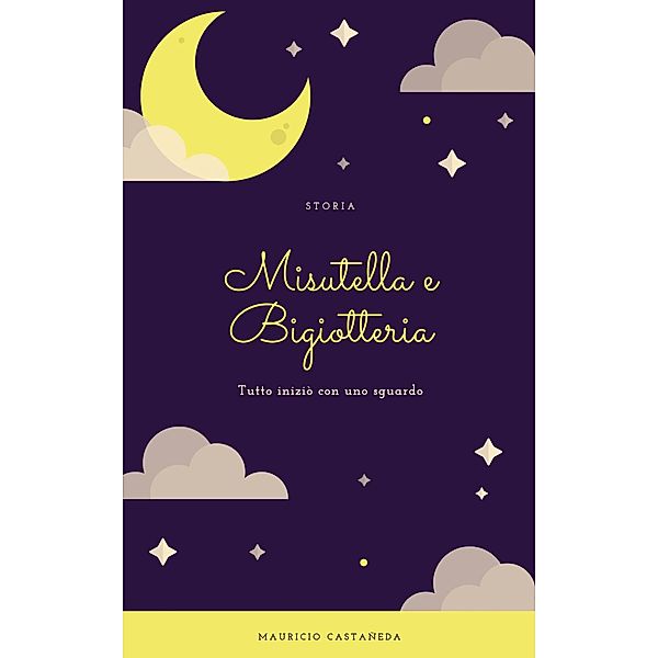 Misutella e Bigiotteria, Mauricio Ariel Castañeda