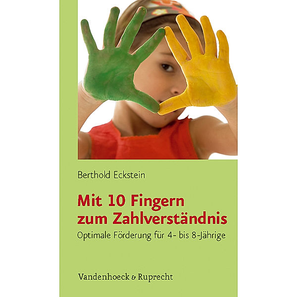 Mit 10 Fingern zum Zahlverständnis, Berthold Eckstein