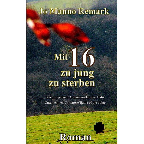 Mit 16 zu jung zu sterben, Jo Manno Remark