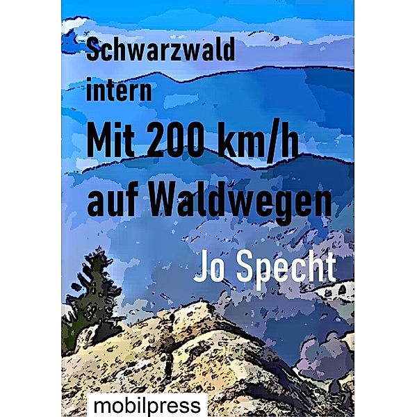 Mit 200 km/h auf Waldwegen, Jo Specht
