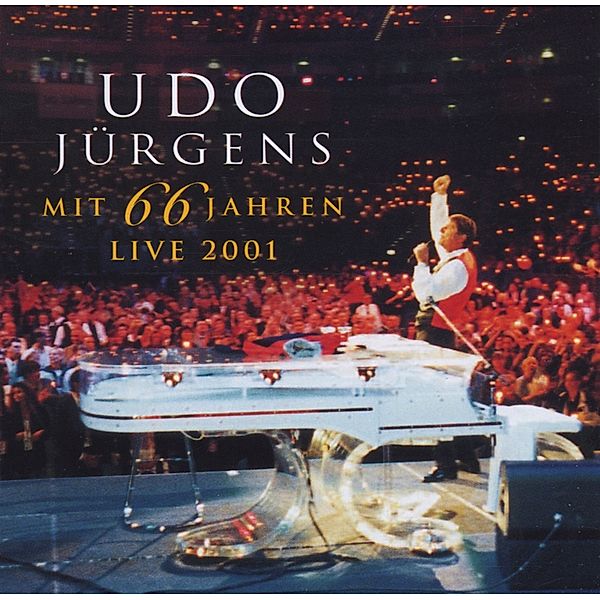 Mit 66 Jahren - live 2001, Udo Jürgens