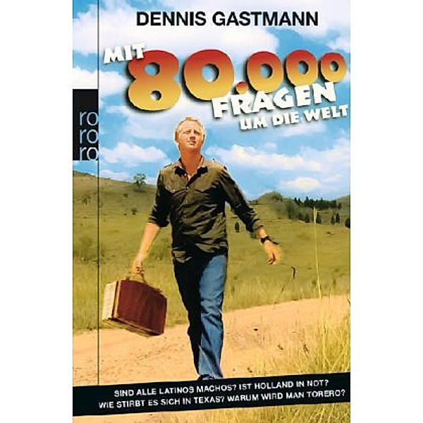 Mit 80.000 Fragen um die Welt, Dennis Gastmann