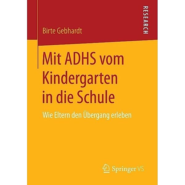 Mit ADHS vom Kindergarten in die Schule, Birte Gebhardt