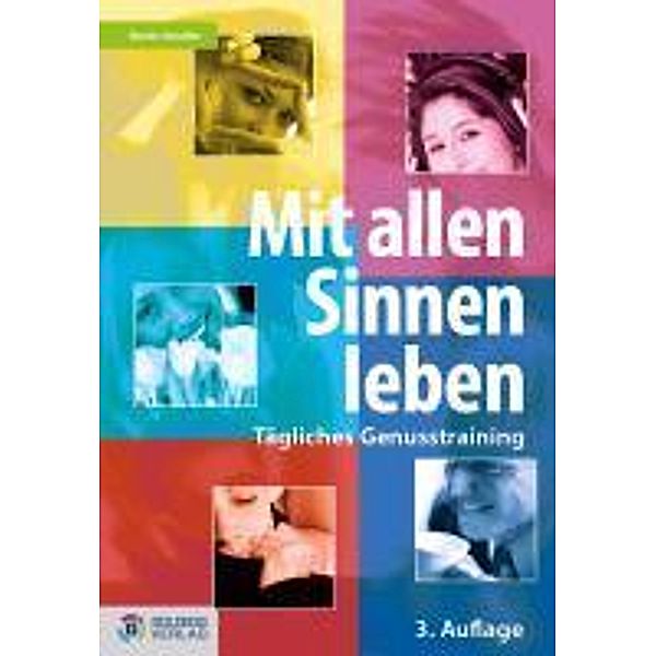 Mit allen Sinnen leben, Beate Handler