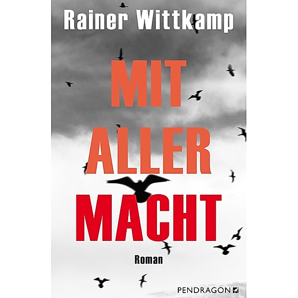 Mit aller Macht, Rainer Wittkamp