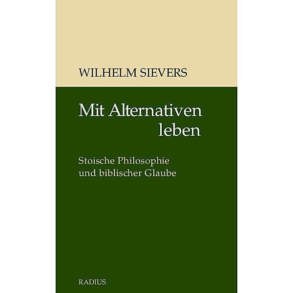 Mit Alternativen leben, Wilhelm Sievers