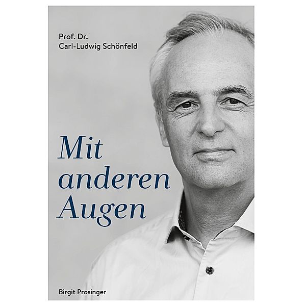 Mit anderen Augen, Carl-Ludwig Schönfeld, Birgit Prosinger