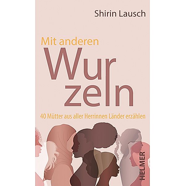 Mit anderen Wurzeln, Shirin Lausch