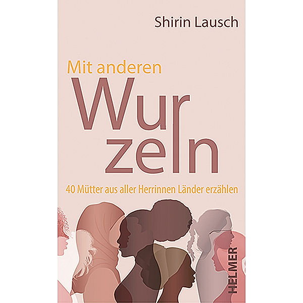 Mit anderen Wurzeln, Shirin Lausch