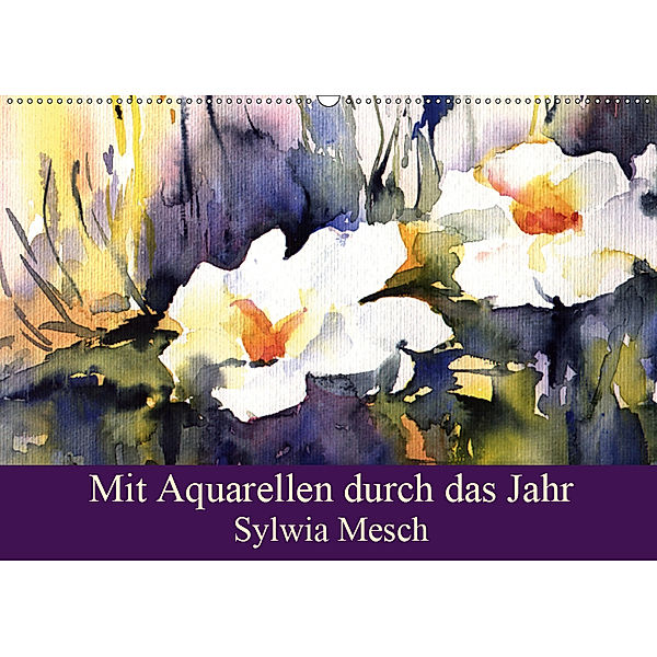 Mit Aquarellen durch das Jahr (Wandkalender 2019 DIN A2 quer), Sylwia Mesch